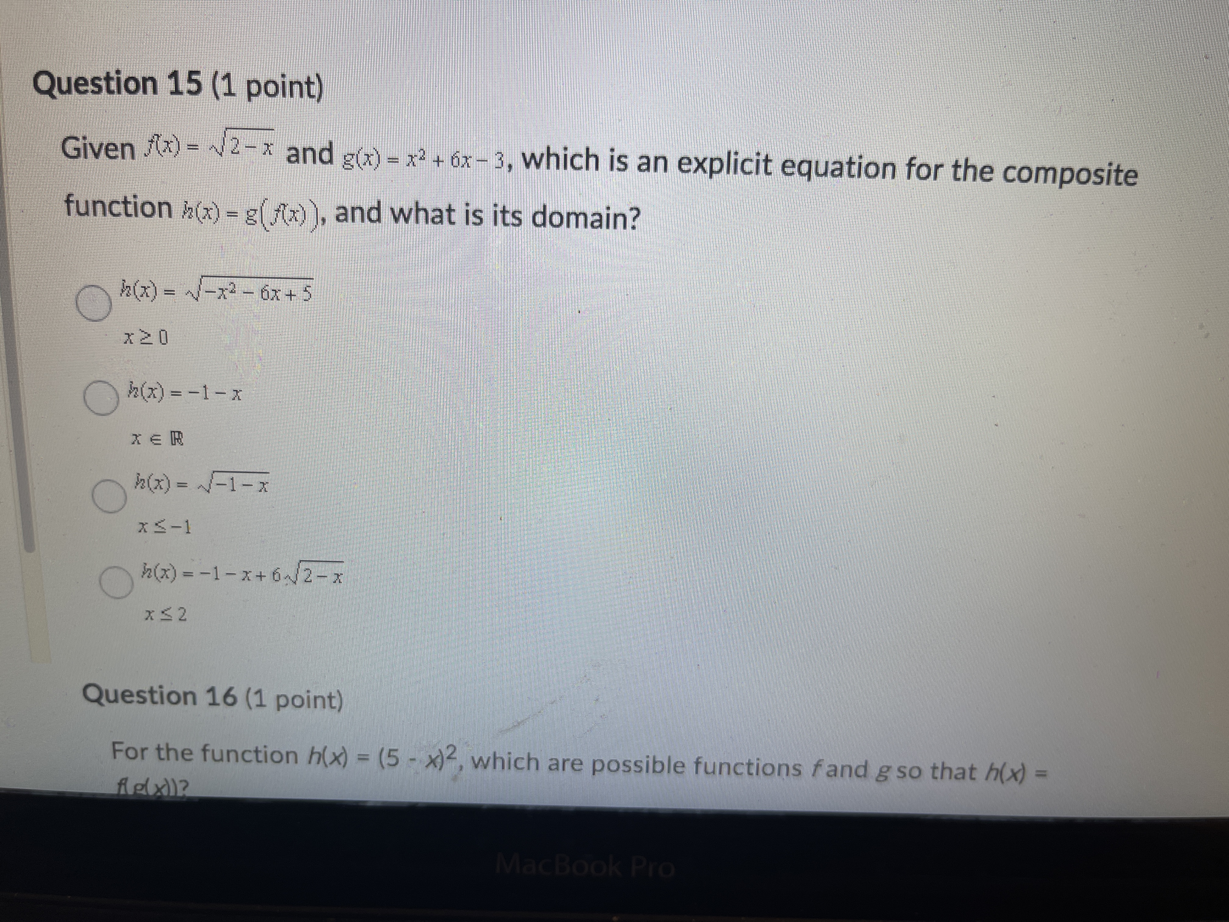 Question 15 (1 point) Given /(x) - V2-x and g(x) -