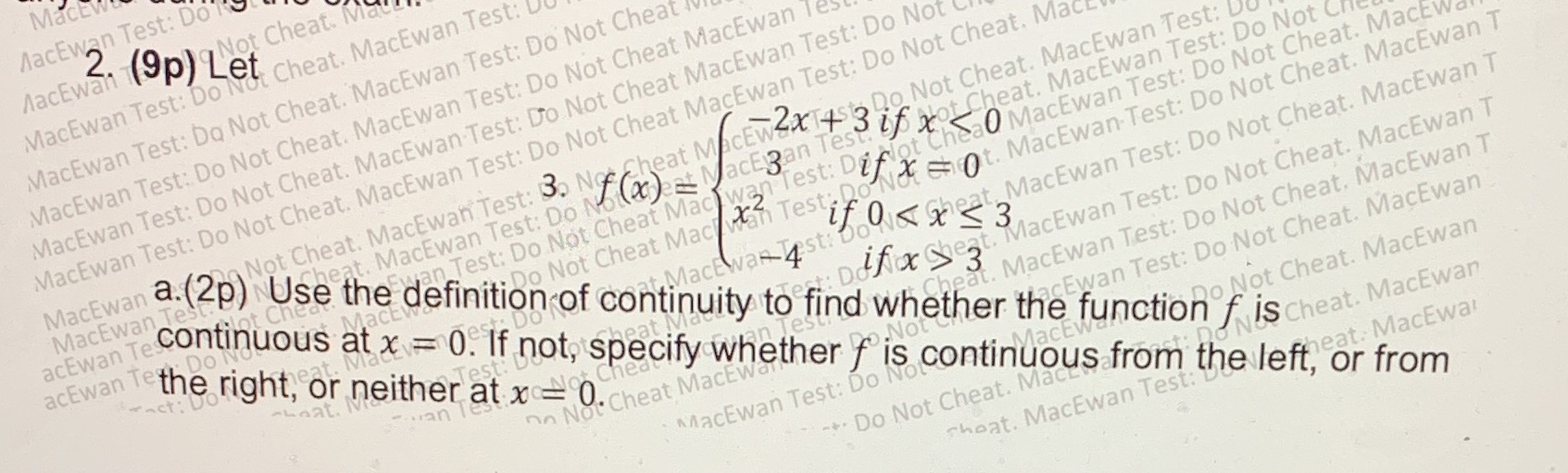 MacEv MacEwan Test: Do MacEwan Not Cheat. Mat 2. (9p) Let