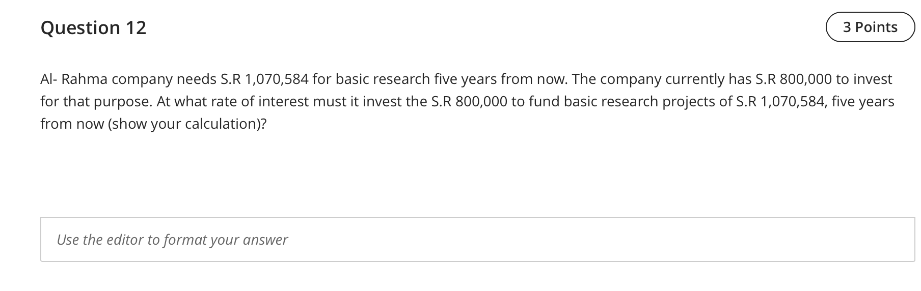 12 3 Points Al-Rahma company needs S.R 1,070,584 for basic research