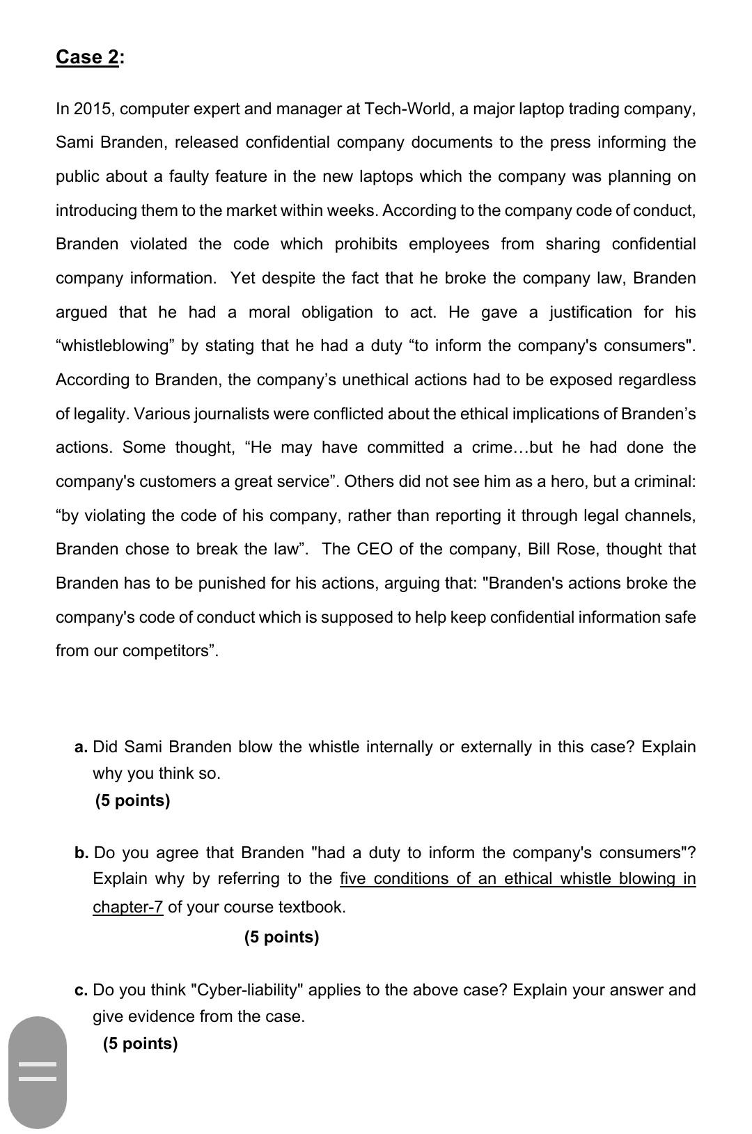 major laptop trading company, Sami Branden, released confidential company documents to the