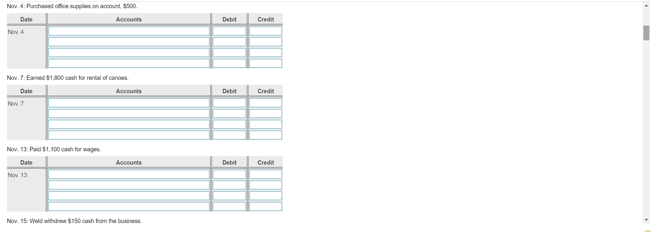 9 Received $5,000 cash for canoe rentals to customers. Nov. 13 Paid