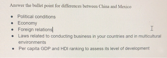 Answer the fallowing Answer the bullet point for differences between China and