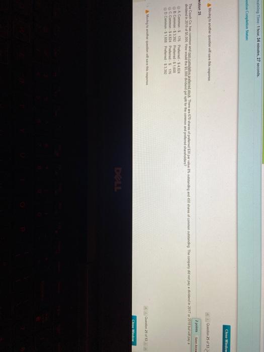 will save this response DELL Question 25 of 33 Close Window Moving