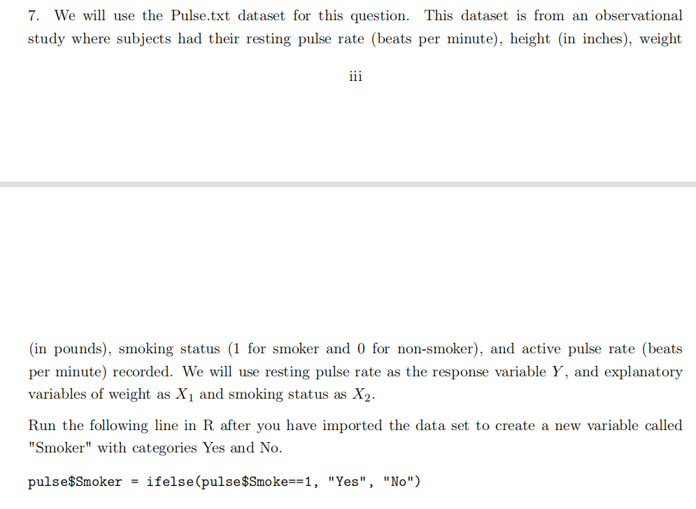 txt file.the Pulse.txt dataset:Active Rest Smoke Gender Exercise Hgt Wgt 97 78
