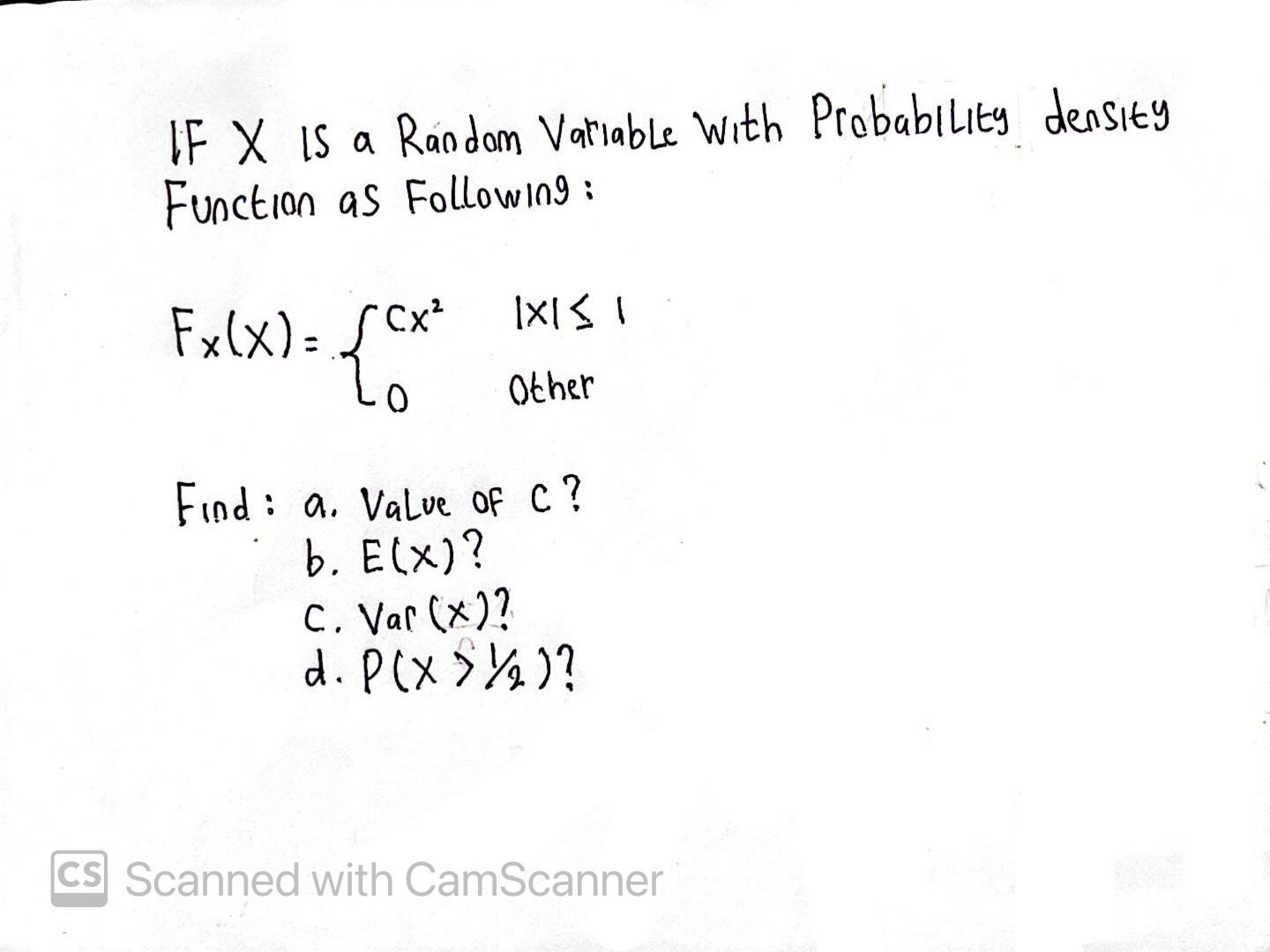 Following : Fx(x) = SCx2 IXIS I 0 Other Find : a.
