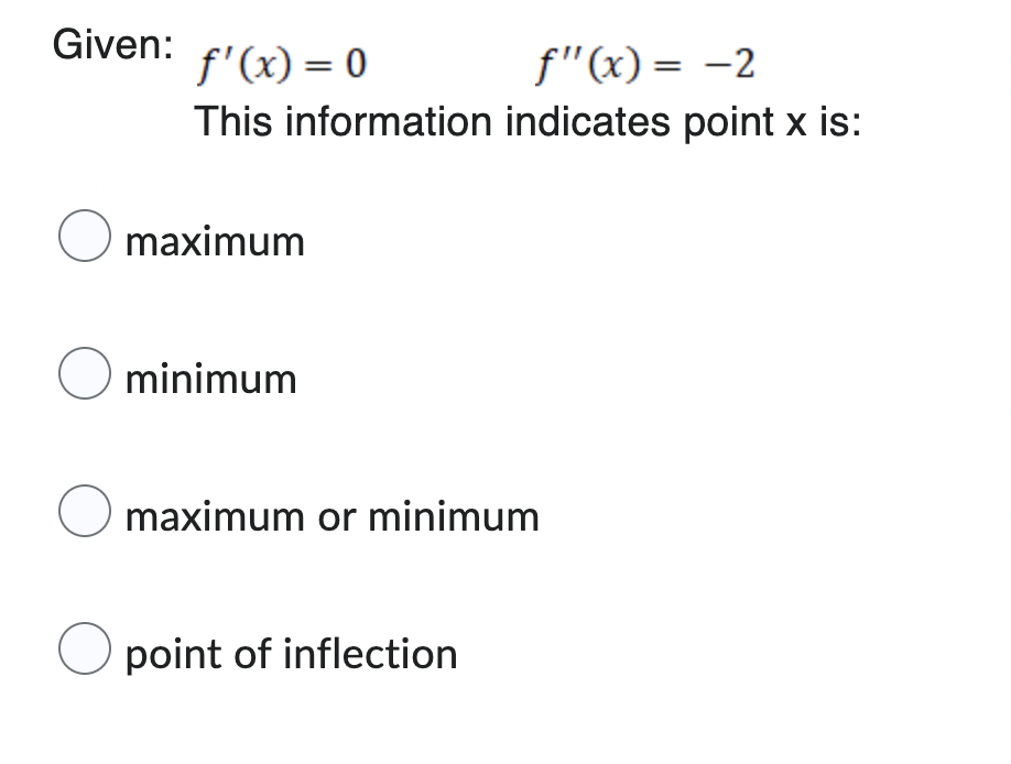leen: fr(x) = 0 f"(x) = _2 This information indicates point