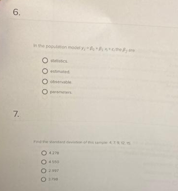 S, are statistics. OO estimated, observable. O parameters; 7. Find the standard