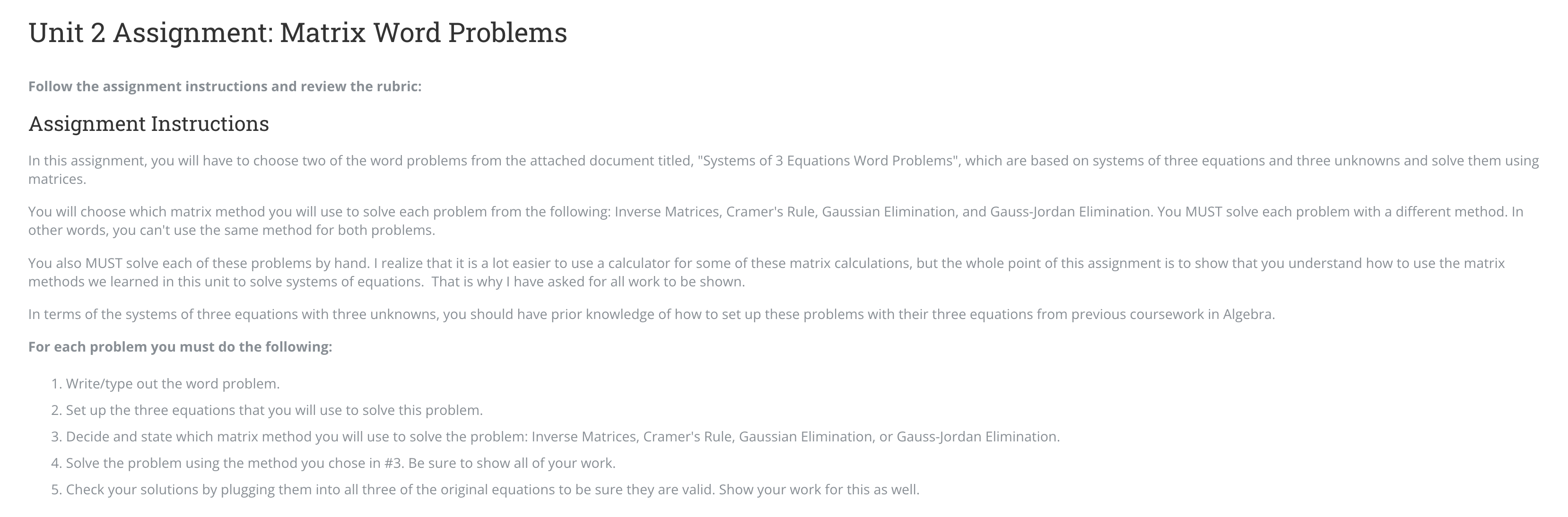 three unknowns and solve them using matrices. You will choose which matrix