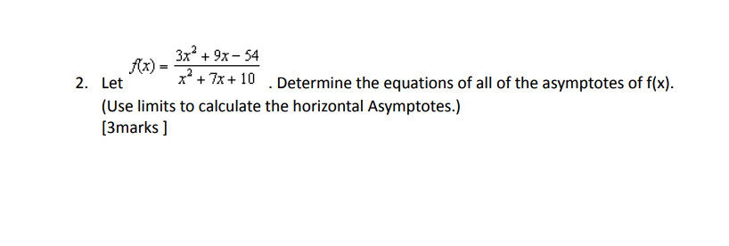7H1\" . Determine the equations of all of the awmptotes of x).