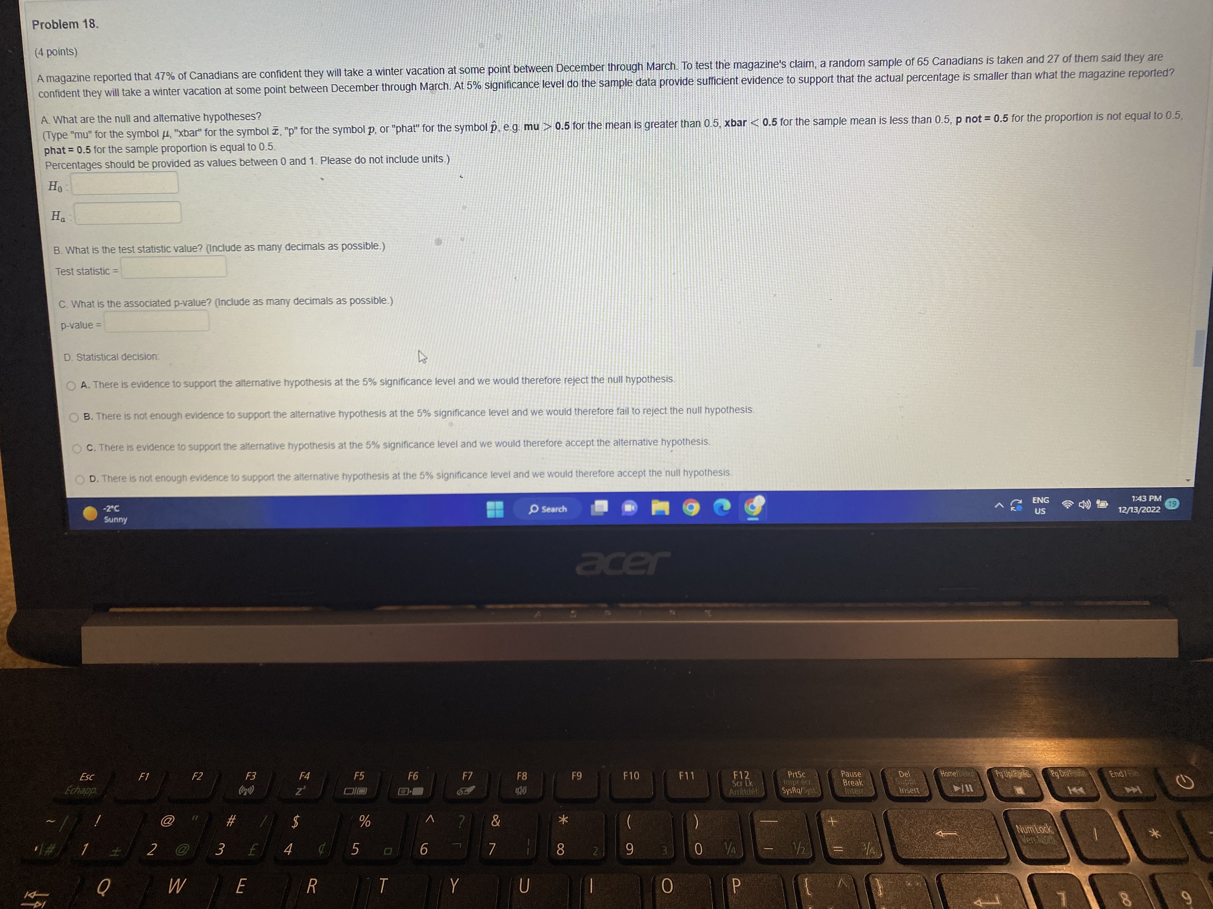 claim, a random sample of 65 Canadians is taken and 27 of