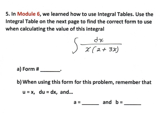  5. in Module 6, we learned how to use Integral Tables.