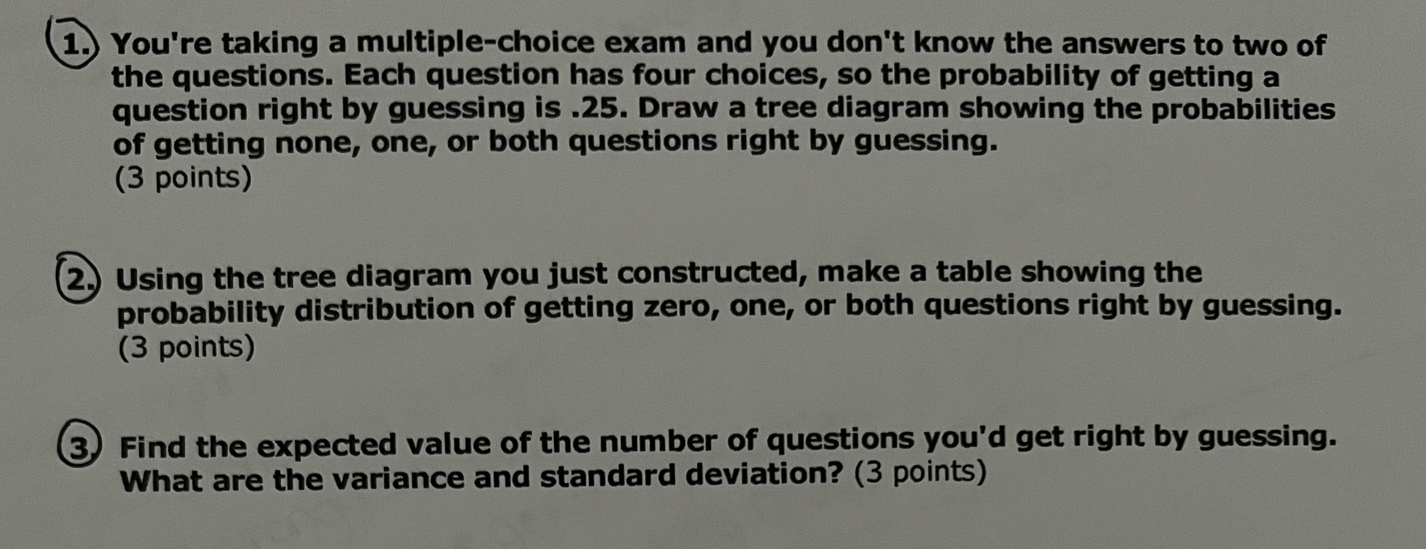 = 0.0625 Right and Question O. 25 First 0.75 wrong - P