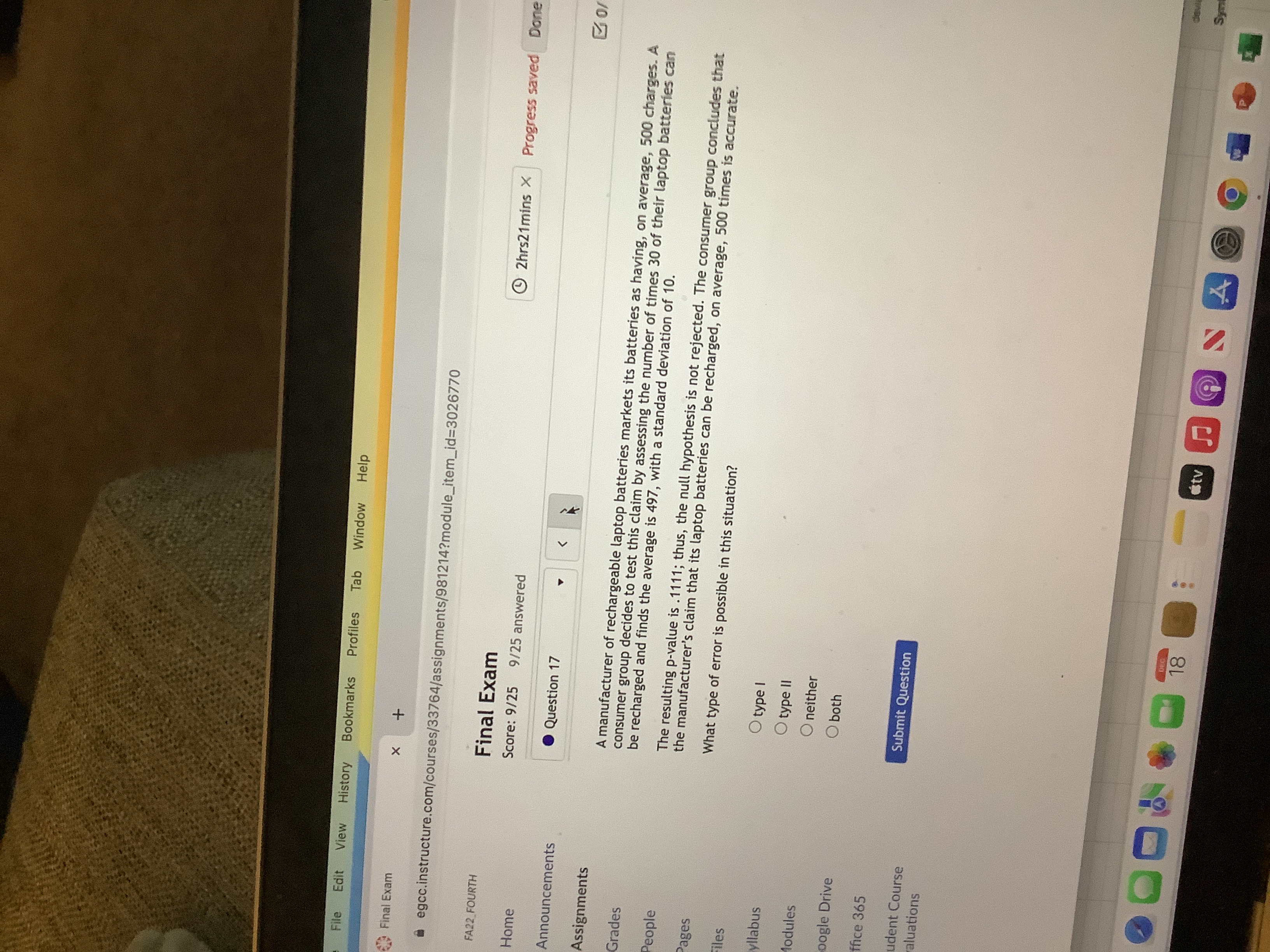 X egcc.instructure.com/courses/33764/assignments/981214?module_item_id=3026770 FA22_FOURTH Final Exam 2hrs21mins X Progress saved Done Score: 9/25