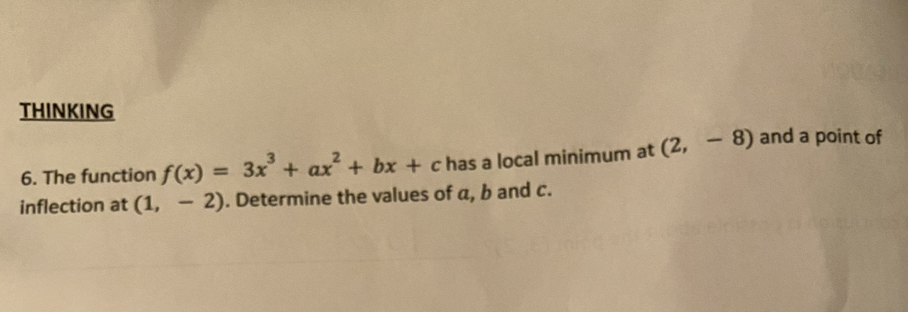 THINKING 6. The function f(x) = 3x + ax + bx