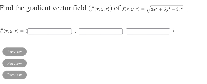 gradient vector field (F(x, y, 2) ) of f(x, y, z) =