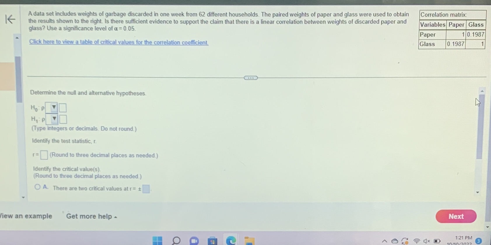 Determine the null and alternative hypothesis Identify the test statistic Identify the