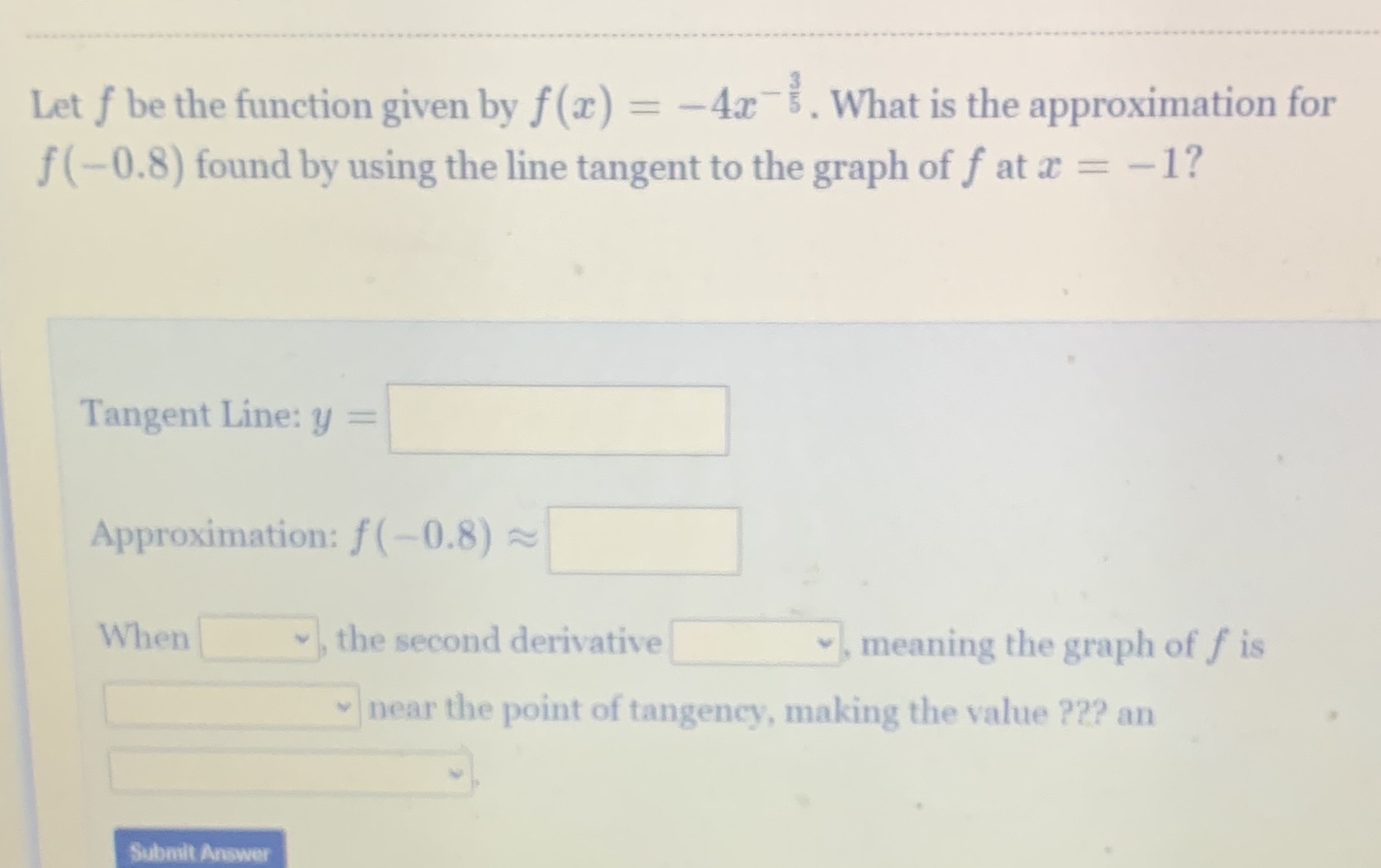  Let f be the function given by f(x) = -4x 5.