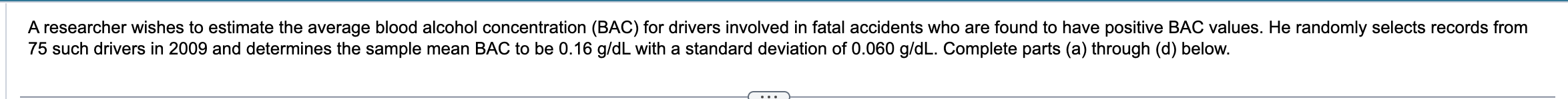 The lower bound is and the upper bound is . The researcher
