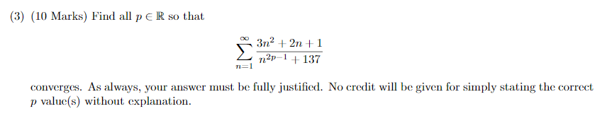 3n- + 2n + 1 n2p-1 + 137 n= converges. As always,