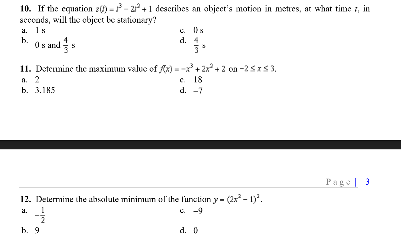 Do Not explain just give answer. Finish quick please. 10. If the