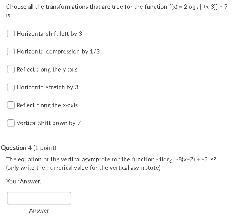 are true for the function f(x) = 2logs [-(x-3)] + 7 is