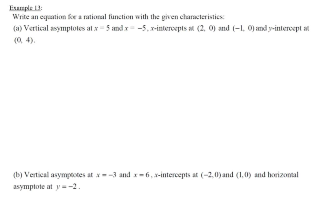  Example 13: Write an equation for a rational function with the