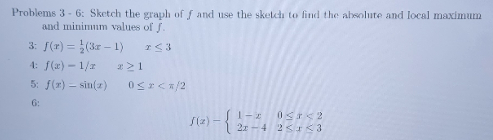 Please show work. Problems 3 - 6: Sketch the graph of f