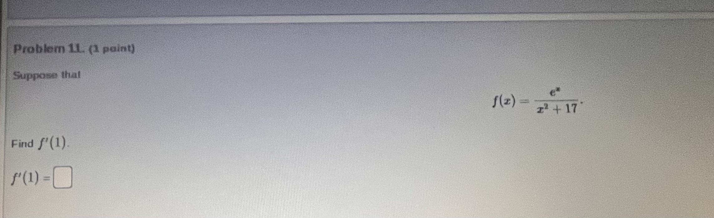 Ptobbem 1.1. (1 point) Supsxyse that Find f'