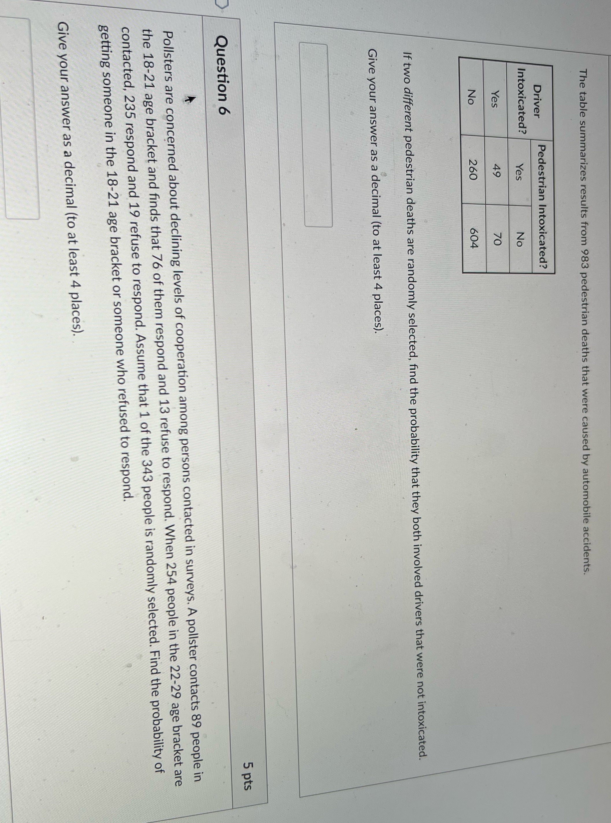 Please help on these two questions The table summarizes results from 983
