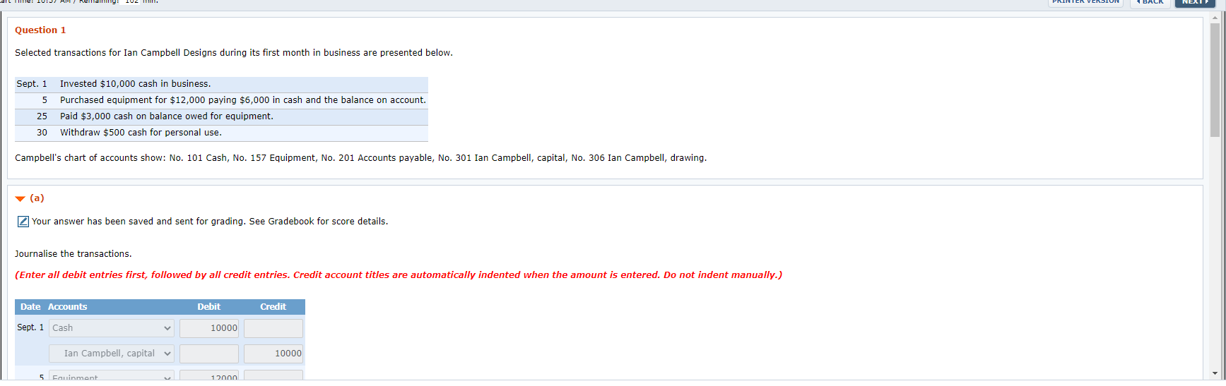 Please help with t accounts Question 1 Selected transactions for Ian Campbell