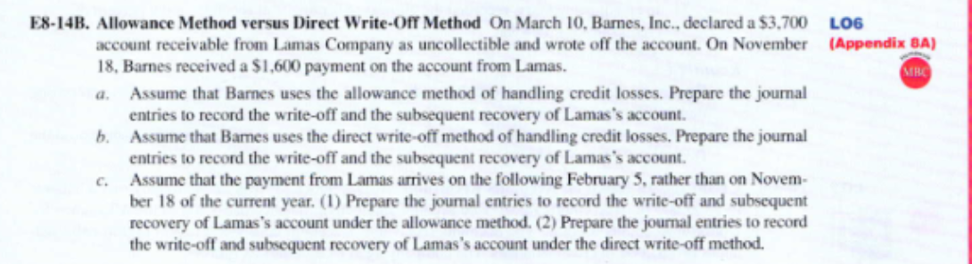  E8-14B. Allowance Method versus Direct Write-Off Method On March 10, Barnes,