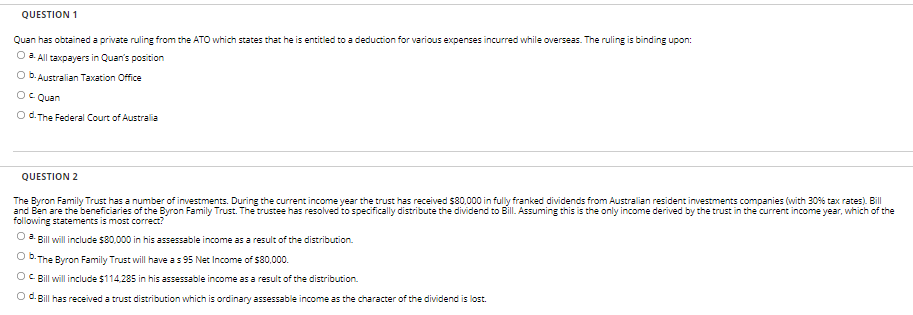 Question 1 & 2 QUESTION 1 Quan has obtained a private ruling