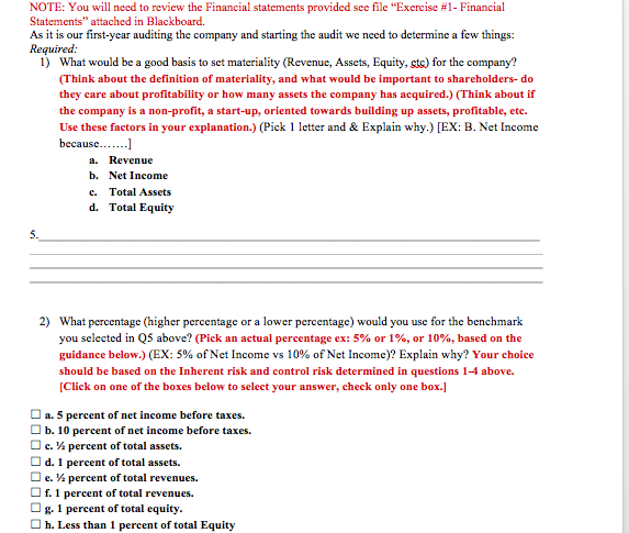  NOTE: You will need to review the Financial statements provided see