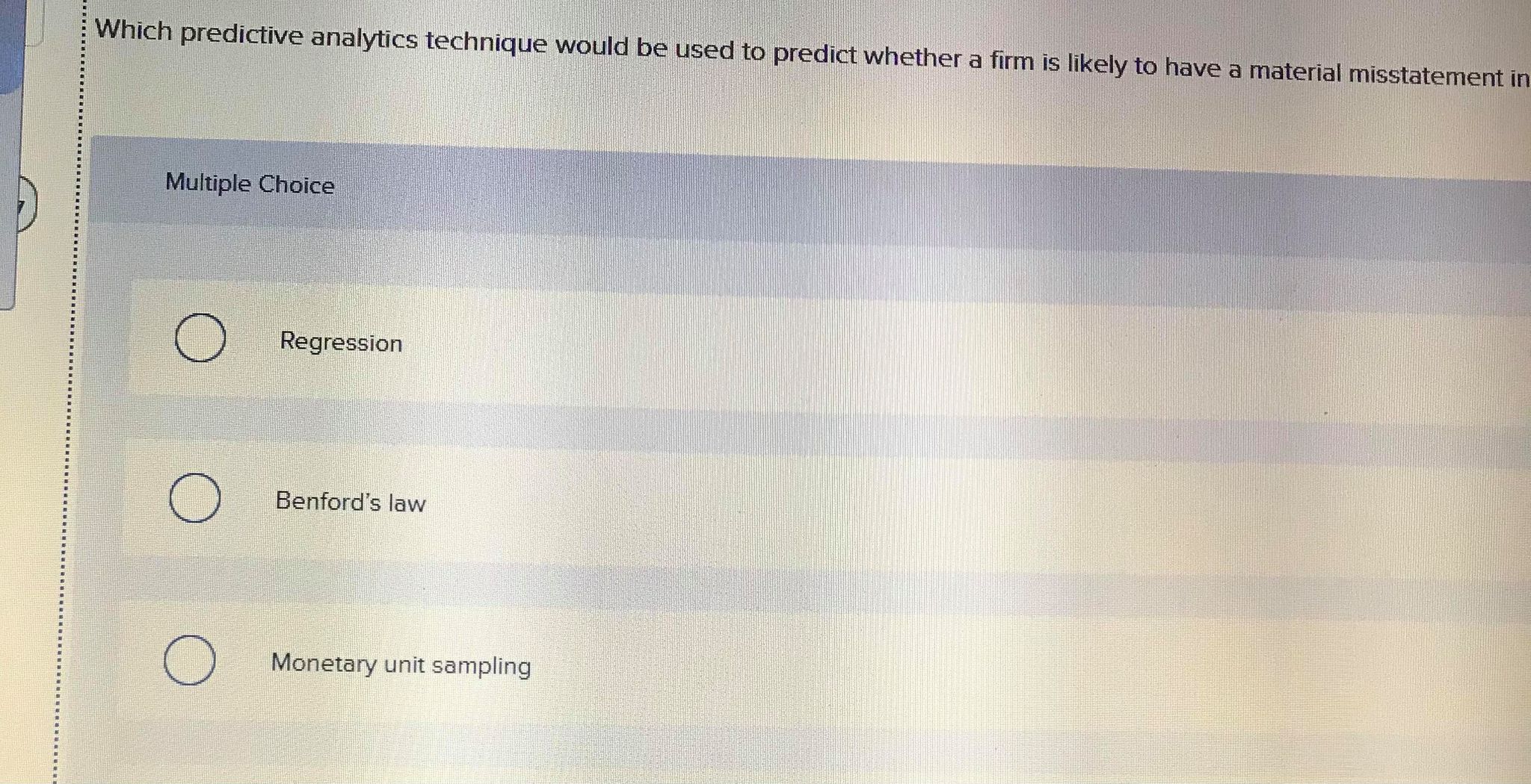 predict future performance is called Multiple Choice O regression O classification O