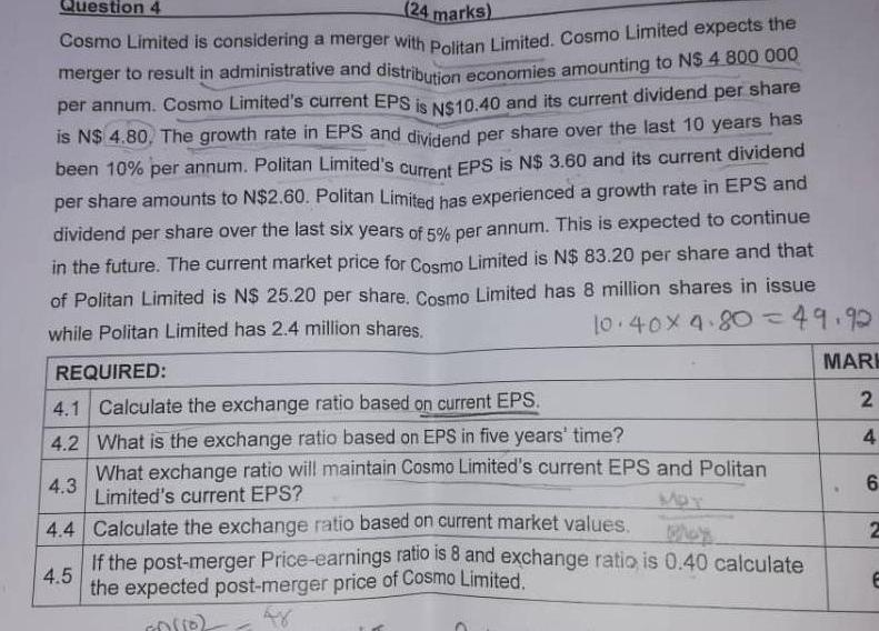 Question 4 Question 4 (24 marks) Cosmo Limited is considering a merger