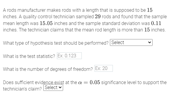 A rods manufacturer makes rods with a length that is supposed to