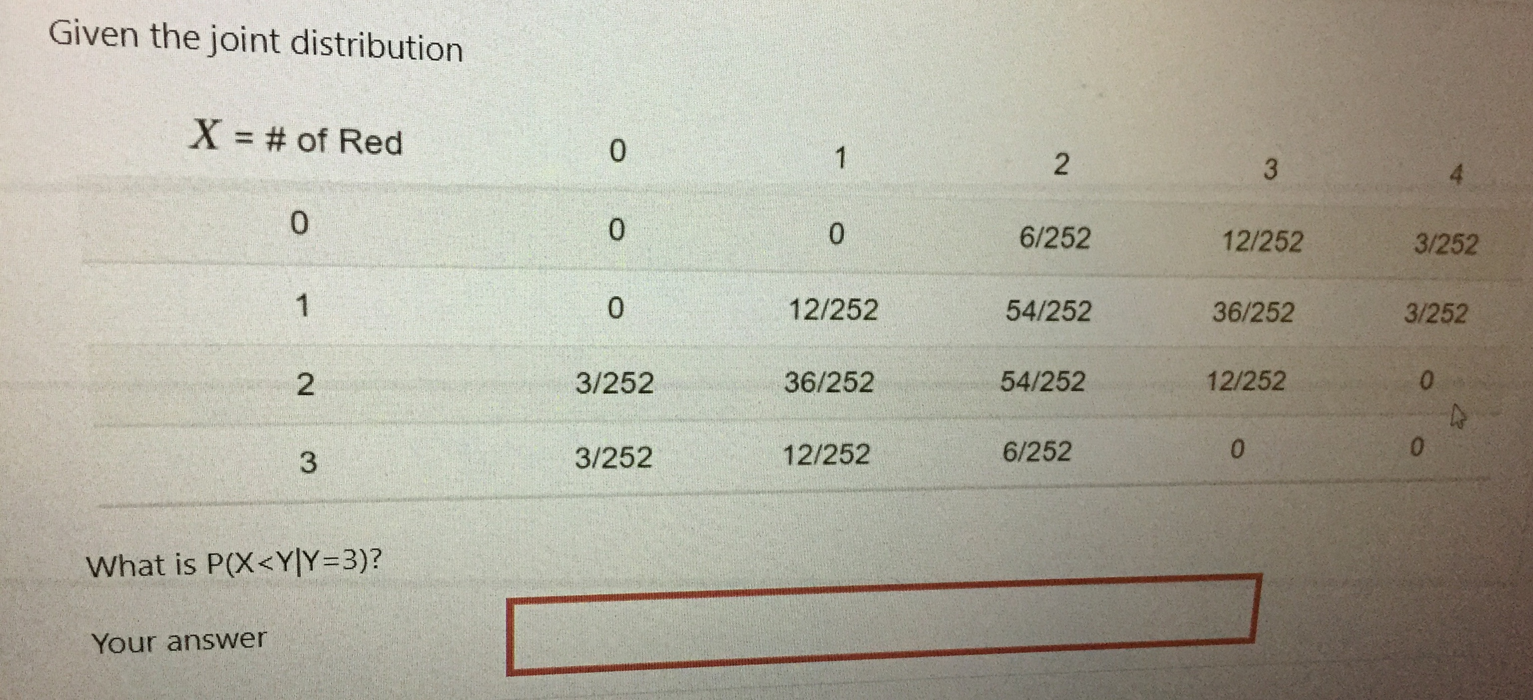 Given the joint distribution X = # of Red 1 2 3