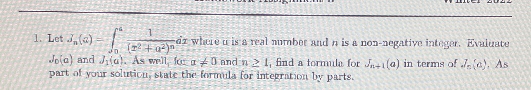 Please show step by step solution 1. Let Jr(a) 1 da where