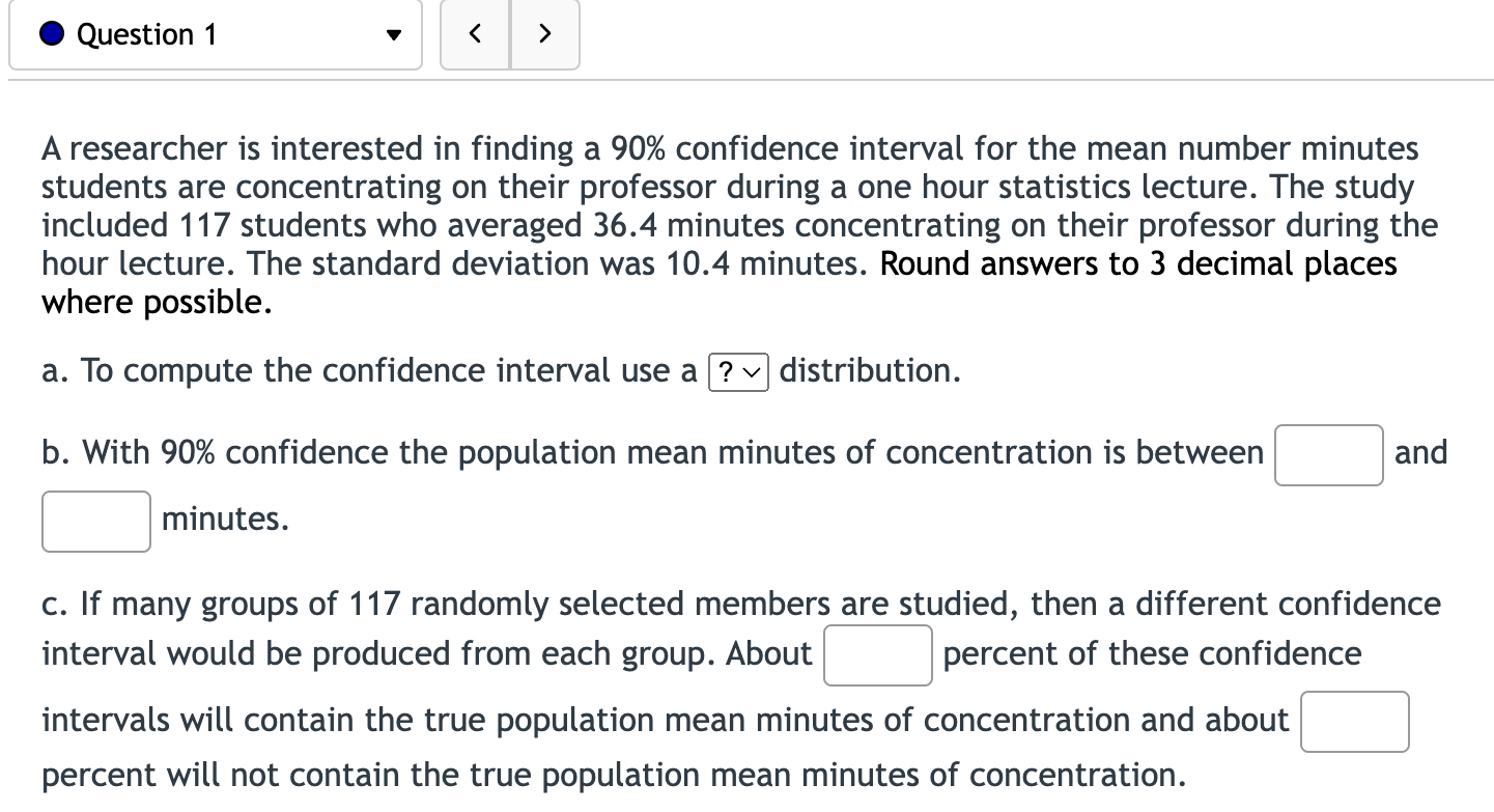 2 v You are interested in finding a 90% confidence interval for