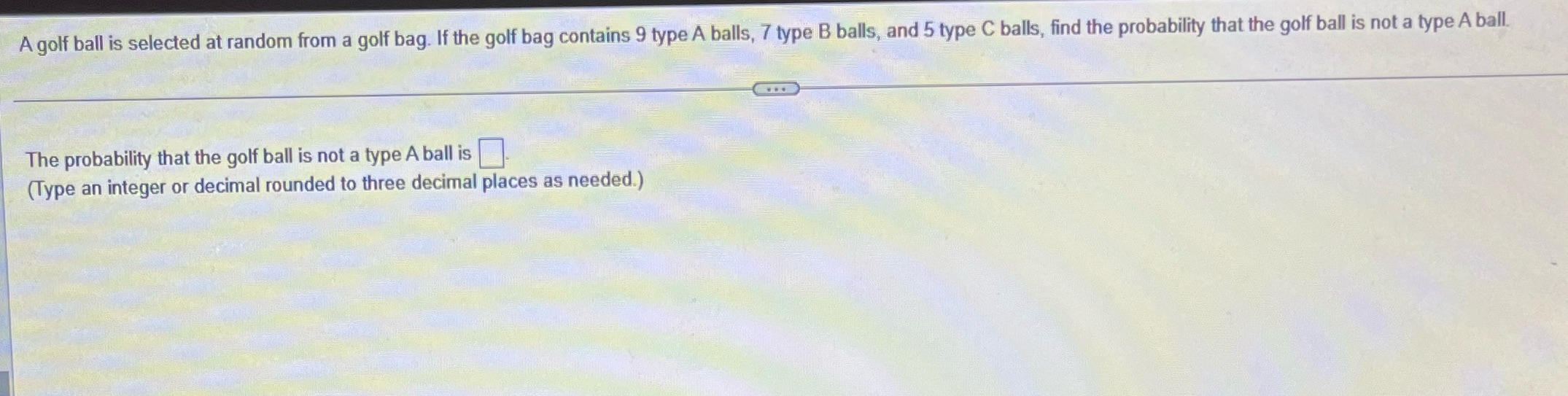 A golf ball is selected at random from a golf bag.