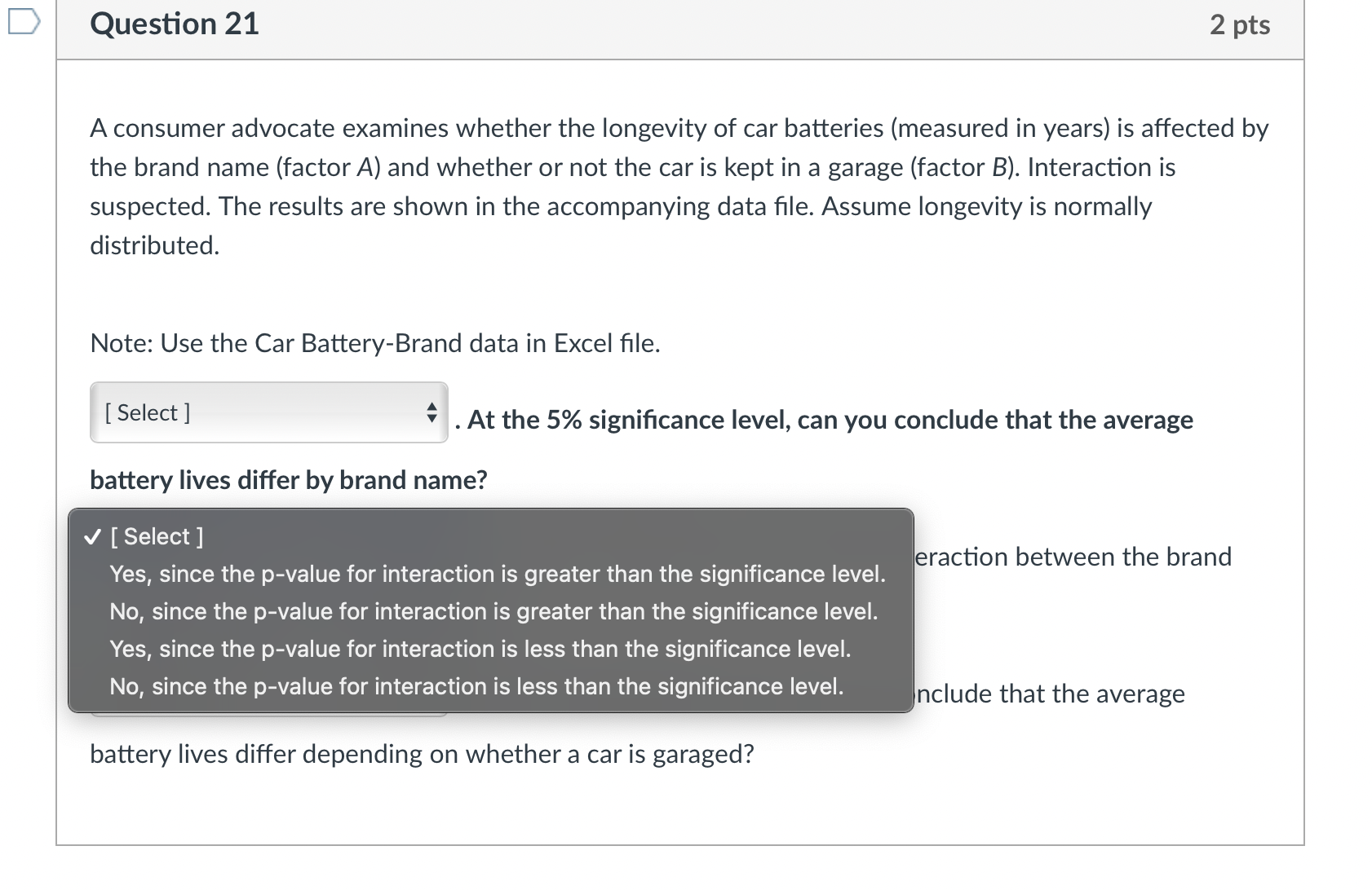 5% significance level, can you conclude that the average battery lives differ