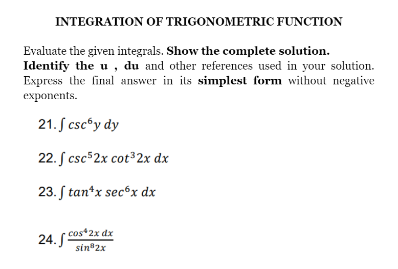 answer the question in complete solution INTEGRATION OF TRIGONOMETRIC FUNCTION Evaluate the