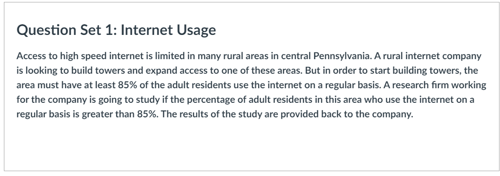 Question Set 1: Internet Usage Access to high speed internet is