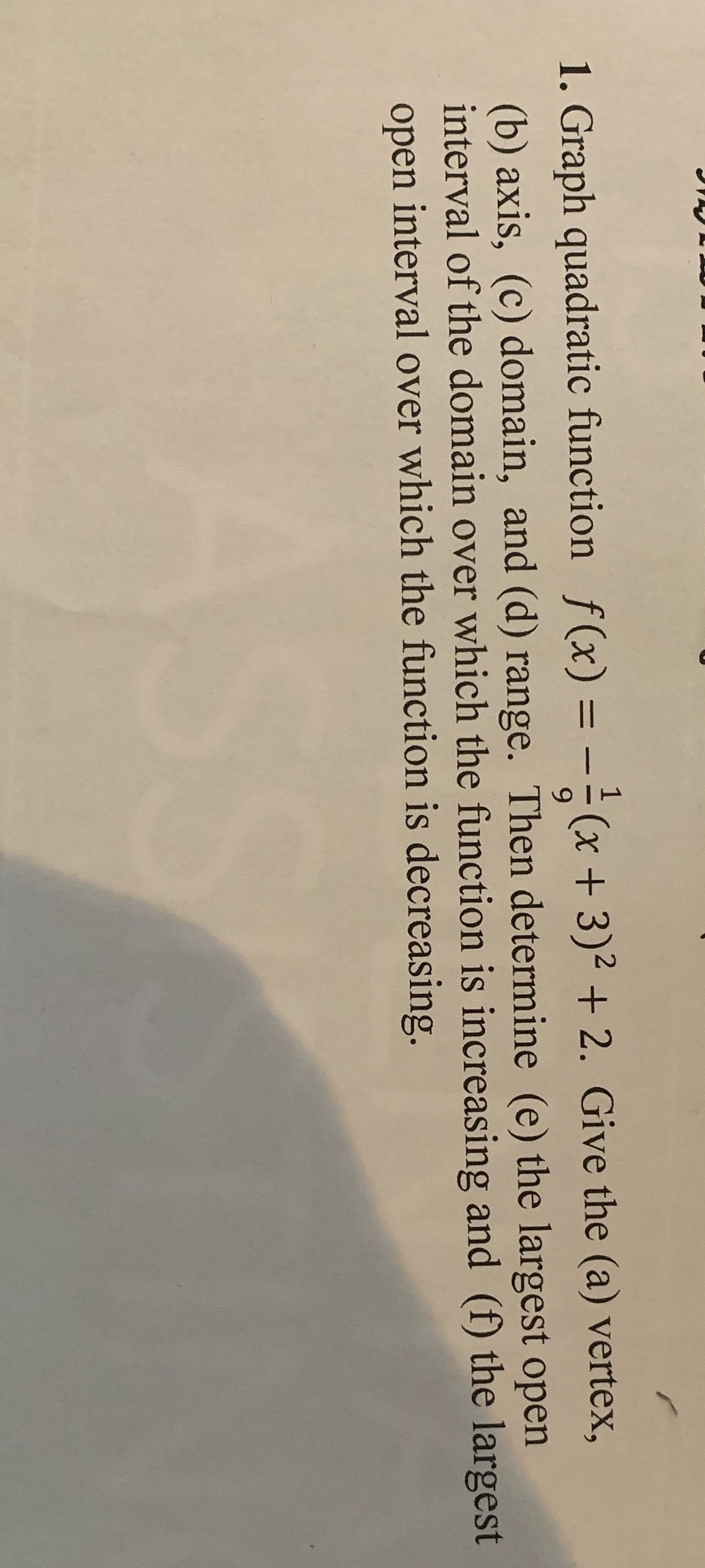  1. Graph quadratic function f(x) = -- (x + 3)2 +