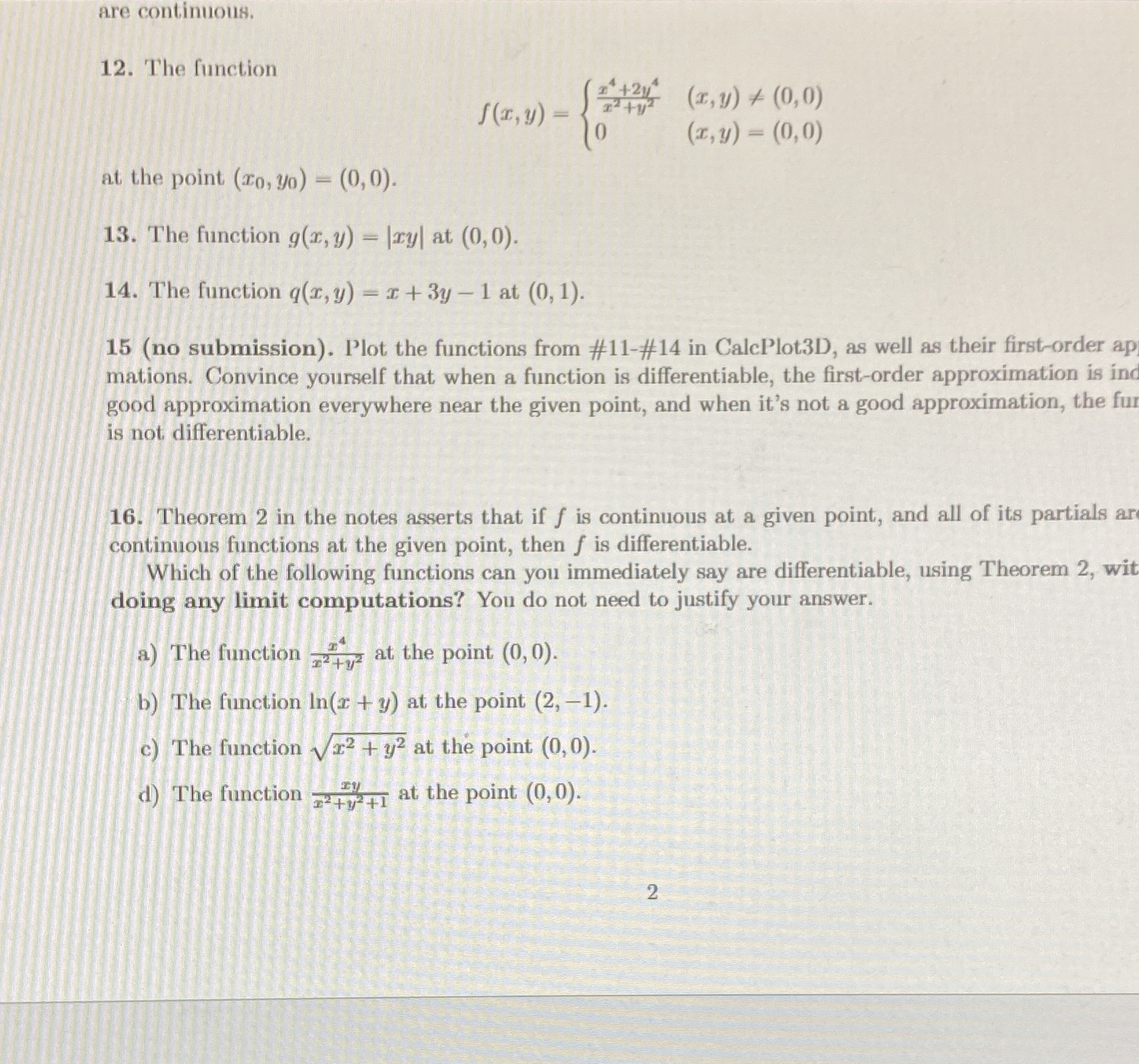  are continuous. 12. The function 2 +21 f(z, y) = (x,