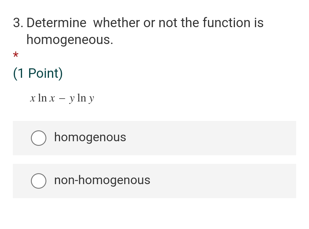 please answer the question: 3. Determine whether or not the function is
