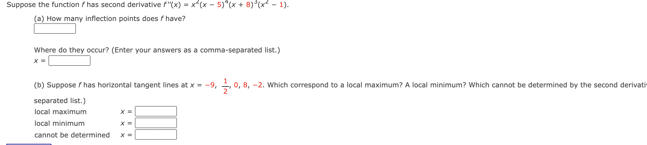 - 5)"(x + 8) (x - 1). (a) How many inflection points