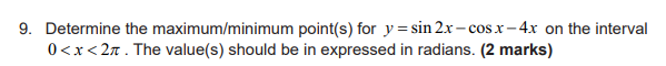 9. Determine the maximum/minimum point(s) for y on the interval 0 <