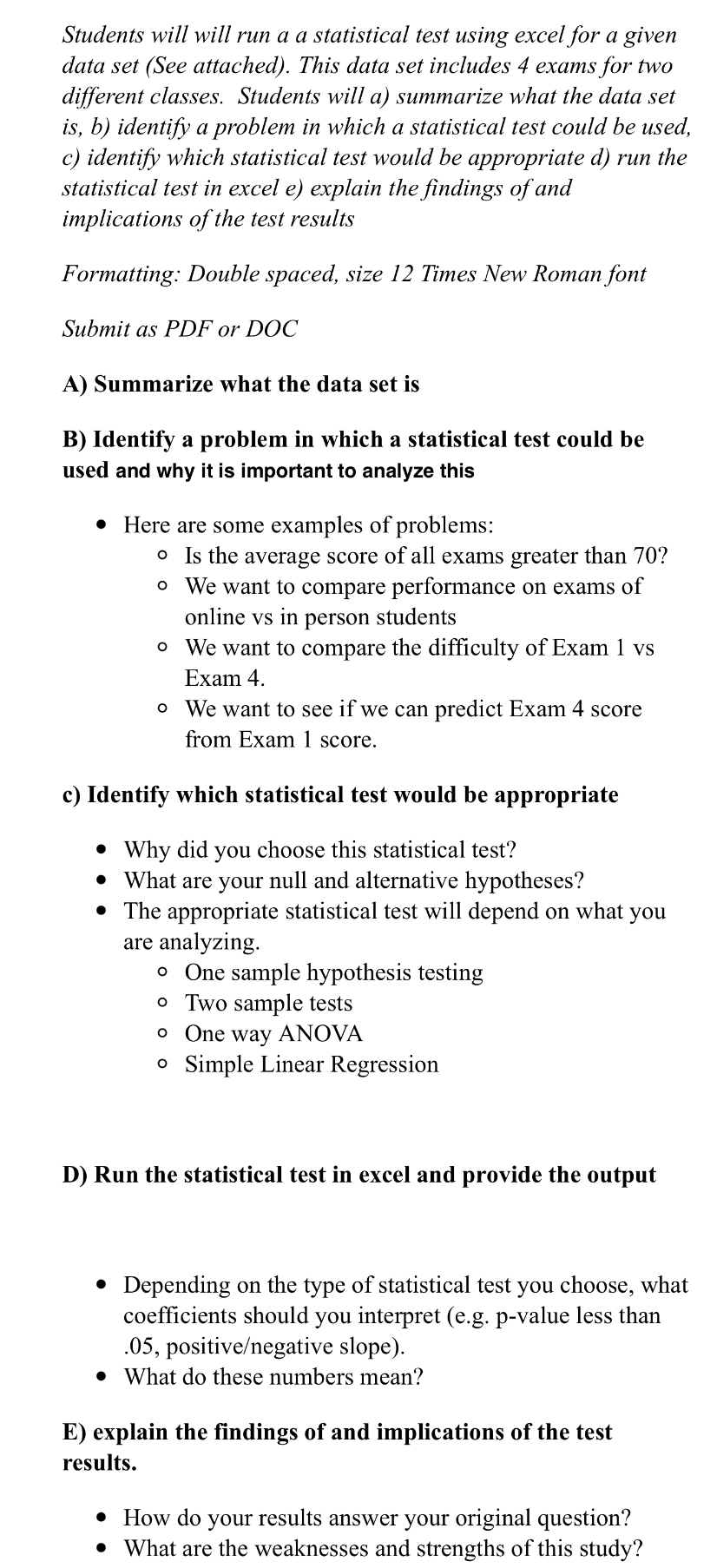 Students will will run a a statistical test using excel for