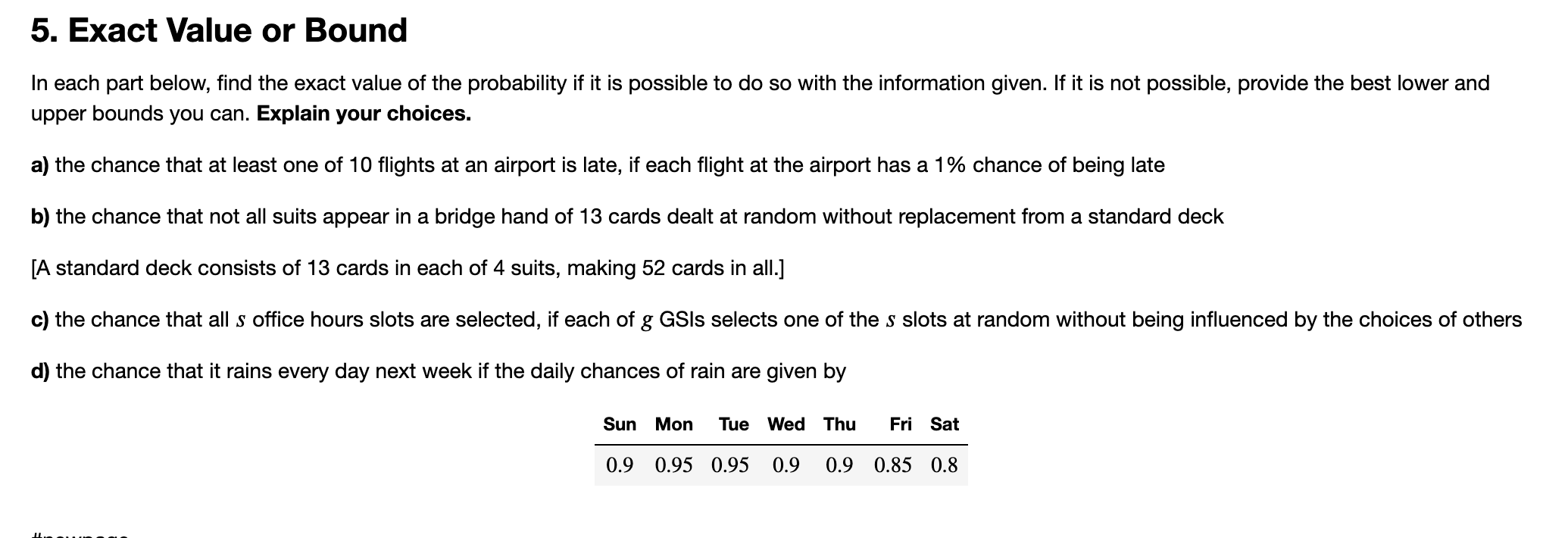 exact value of the probability if it is possible to do so